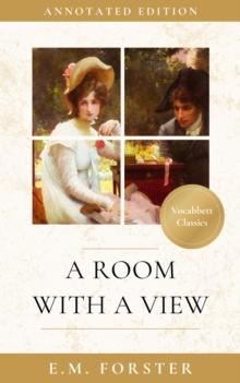 Room With a View: Annotated Edition : Vocabbett Classics