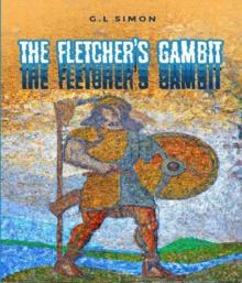 The Fletcher's Gambit : Der Flechtemann Chronicle, Book 2