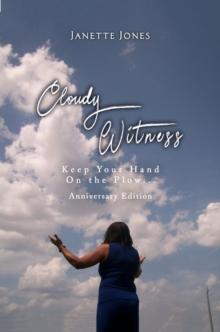 Cloudy Witness : Keep Your Hand on the Plow...