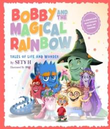 Bobby and the Magical Rainbow