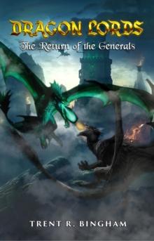 Dragon Lords : The Return of the Generals