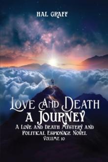 Love and Death : A Journey