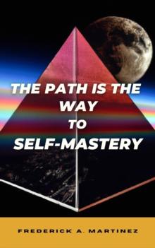 The Path Is The Way To Self-Mastery