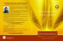 Empowered For Your Journey Be Intentional