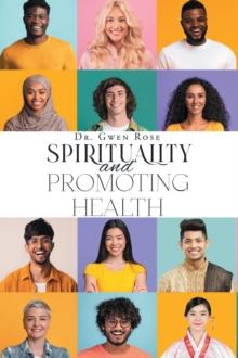 Spirituality and Promoting Health