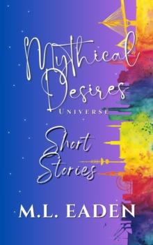 Mythical Desires Universe Short Stories