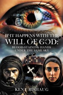 If It Happens With The Will Of God : With Blood-Staining Hands Under the Same Sky