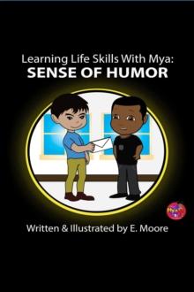 Learning Life Skills with Mya : Sense Of Humor