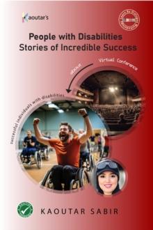 People With Disabilities : Stories of Incredible Success