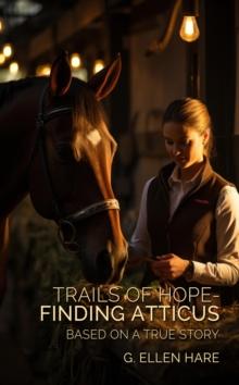 Trails of Hope - Finding Atticus