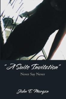 "A Suite Invitation" : Never Say Never