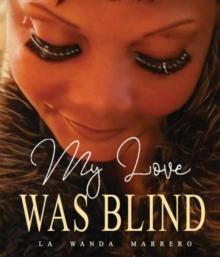 My Love Was Blind