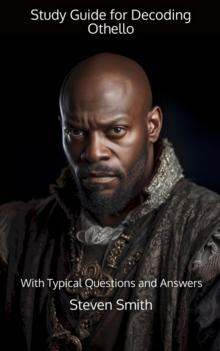 Study Guide for Decoding Othello : With Typical Questions and Answers