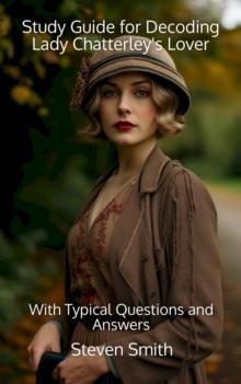 Study Guide for Decoding Lady Chatterley's Lover : With Typical Questions and Answers