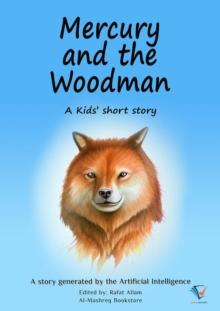 Mercury and the Woodman : AI Kids' Stories