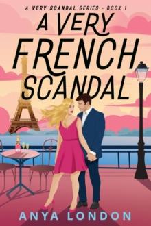 Very French Scandal : A Very Scandal Series, #1