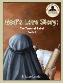 God's Love Story Book 6 : The Tower of Babel