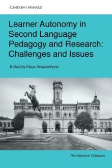 Learner Autonomy in Second Language Pedagogy and Research : Challenges and Issues