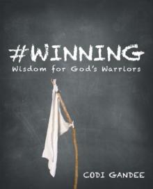 #Winning : Wisdom for God'S Warriors