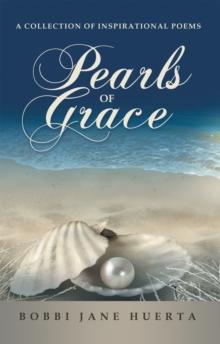 Pearls of Grace : A Collection of Inspirational Poems