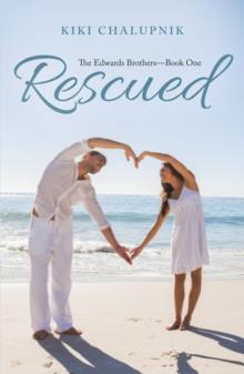 Rescued : The Edwards Brothers-Book One