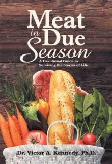 Meat in Due Season : A Devotional Guide to Surviving the Storms of Life