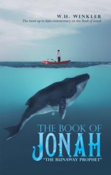 The Book of Jonah : "The Runaway Prophet"