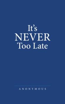 It's Never Too Late