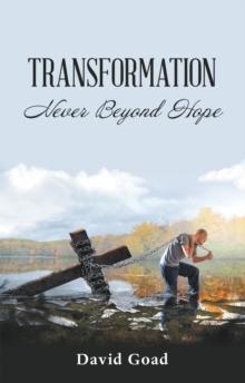 Transformation : Never Beyond Hope