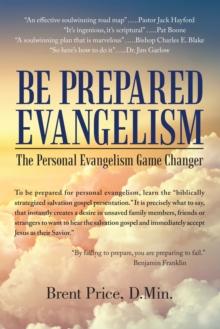 Be Prepared Evangelism : The Personal Evangelism Game Changer