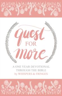 Quest for More : A One Year Devotional Through the Bible