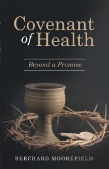 Covenant of Health : Beyond a Promise