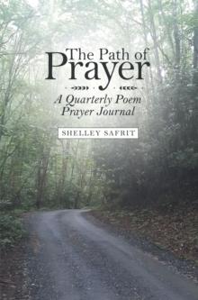 The Path of Prayer : A Quarterly Poem Prayer Journal