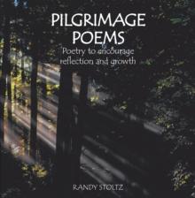 Pilgrimage Poems : Poetry to Encourage Reflection and Growth