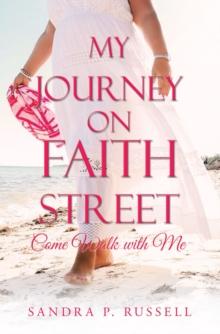 My Journey on Faith Street: : Come Walk with Me