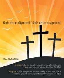 God's Divine Alignment / God's Divine Assignment