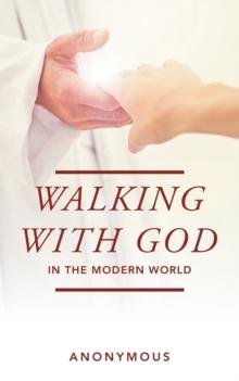 Walking with God in the Modern World