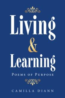 Living & Learning : Poems of Purpose