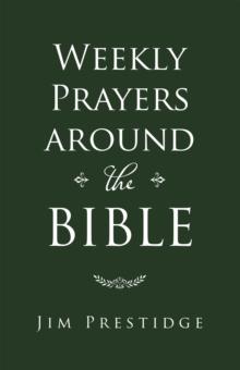 Weekly Prayers Around the Bible