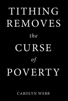 Tithing Removes the Curse of Poverty