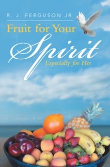 Fruit for Your Spirit : Especially for Her