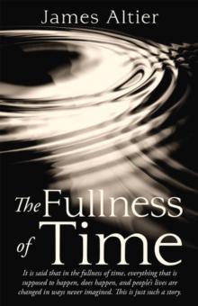 The Fullness of Time