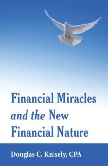 Financial Miracles  and the  New Financial Nature