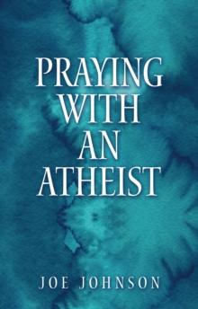 Praying With An Atheist