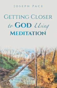 Getting Closer to God Using Meditation