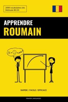 Apprendre le roumain - Rapide / Facile / Efficace : 2000 vocabulaires cles