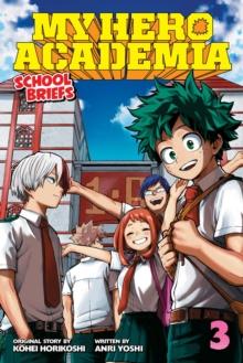 My Hero Academia: School Briefs, Vol. 3 : Dorm Days