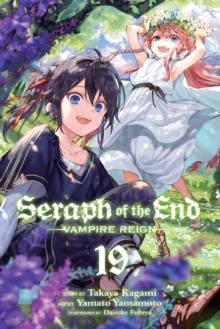 Seraph of the End, Vol. 19 : Vampire Reign