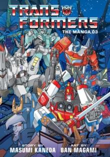 Transformers: The Manga, Vol. 3