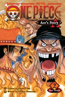 One Piece: Ace's Story, Vol. 2 : New World